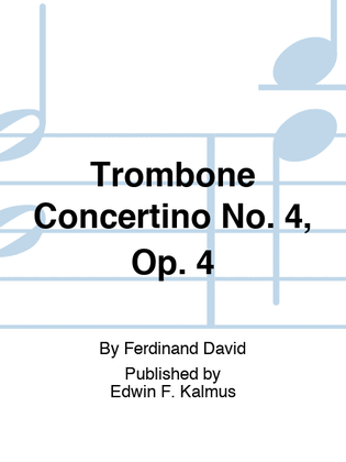 Book cover for Trombone Concertino No. 4, Op. 4