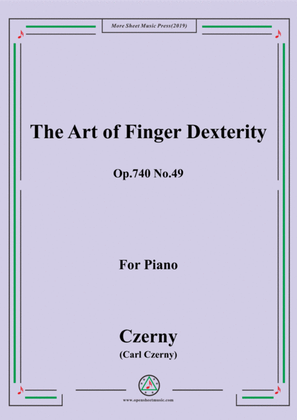 Czerny-The Art of Finger Dexterity,Op.740 No.49,for Piano