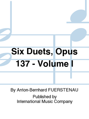 Book cover for Six Duets, Opus 137: Volume I
