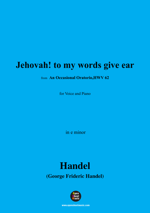 Book cover for Handel-Jehovah!to my words give ear,from 'An Occasional Oratorio,HWV 62',in e minor