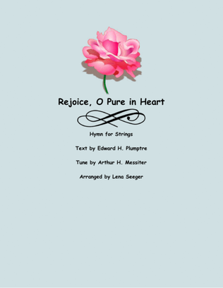 Rejoice O Pure in Heart