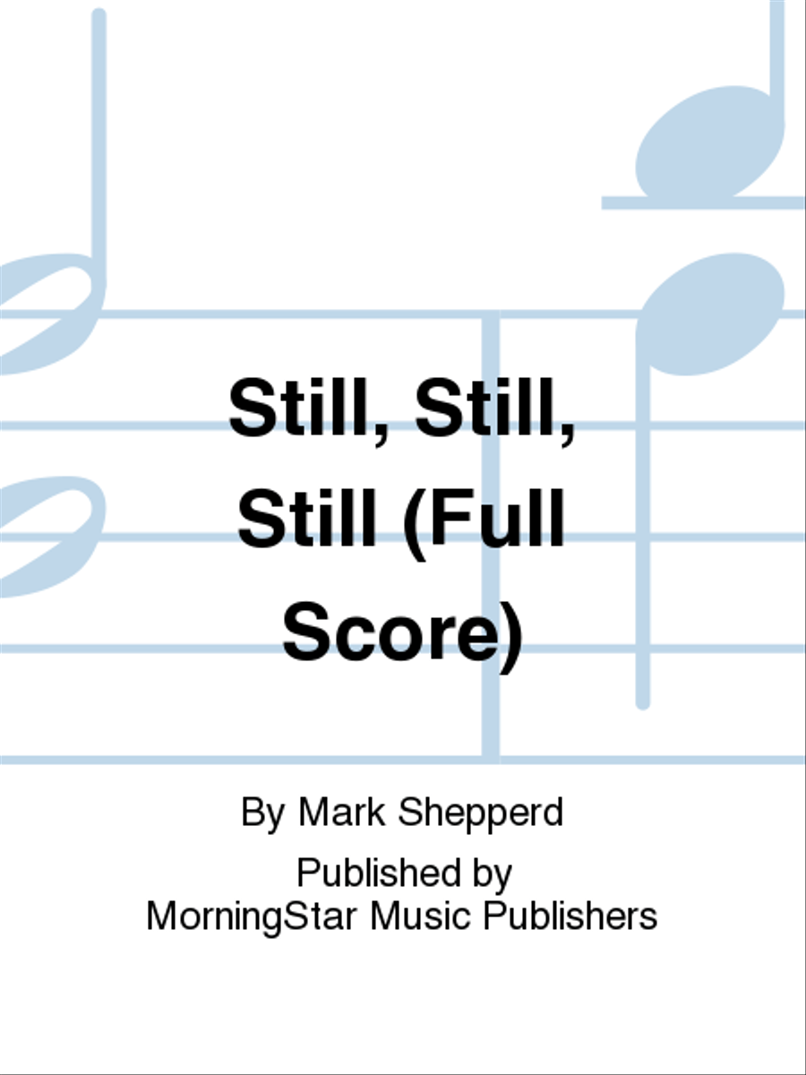 Still, Still, Still (Full Score) Choir scores gallery preview page 1