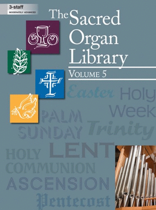 Book cover for The Sacred Organ Library, Vol. 5