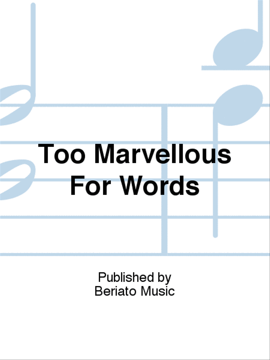 Too Marvellous For Words Piano, Vocal, Guitar scores gallery preview page 1