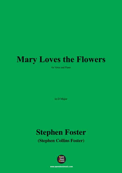S. Foster-Mary Loves the Flowers,in D Major