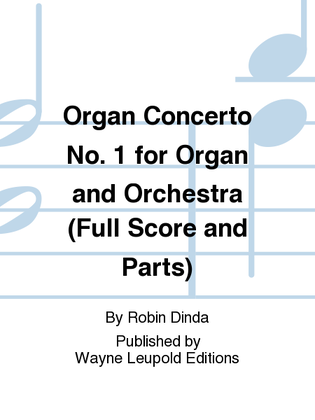 Organ Concerto No. 1 for Organ and Orchestra (Full Score and Parts)