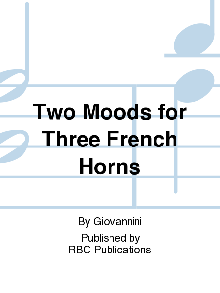 Two Moods for Three French Horns