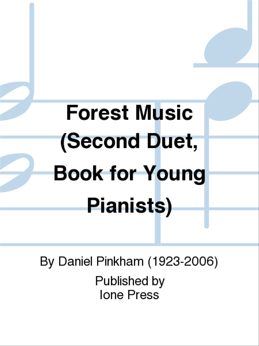 Forest Music (Second Duet Book for Young Pianists)