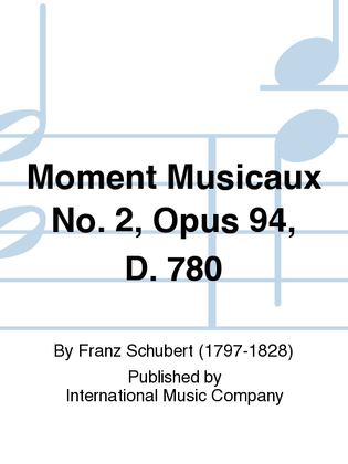 Book cover for Moment Musicaux No. 2, Opus 94, D. 780