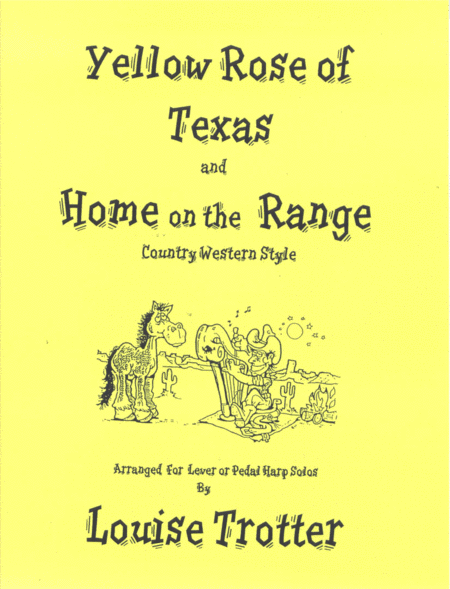 Yellow Rose of Texas and Home on the Range