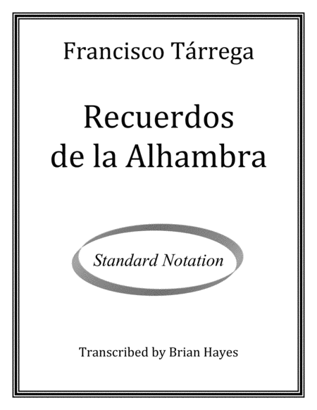 Recuerdos de la Alhambra (Tarrega) (Standard Notation)