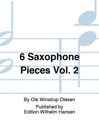 Book cover for 6 Saxophone Pieces Vol. 2