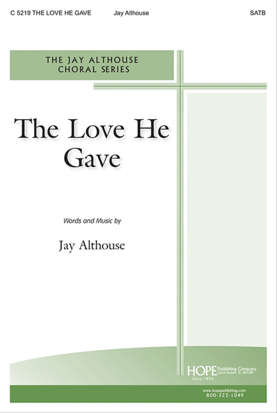 The Love He Gave 4-Part scores gallery preview page 1