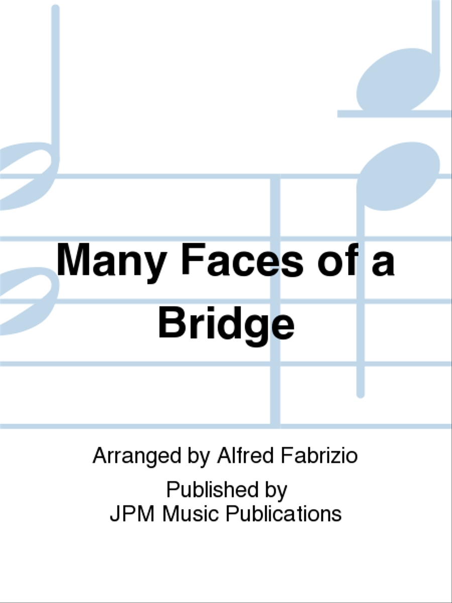 Many Faces of a Bridge Many Faces of a Bridge Concert Band scores gallery preview page 1