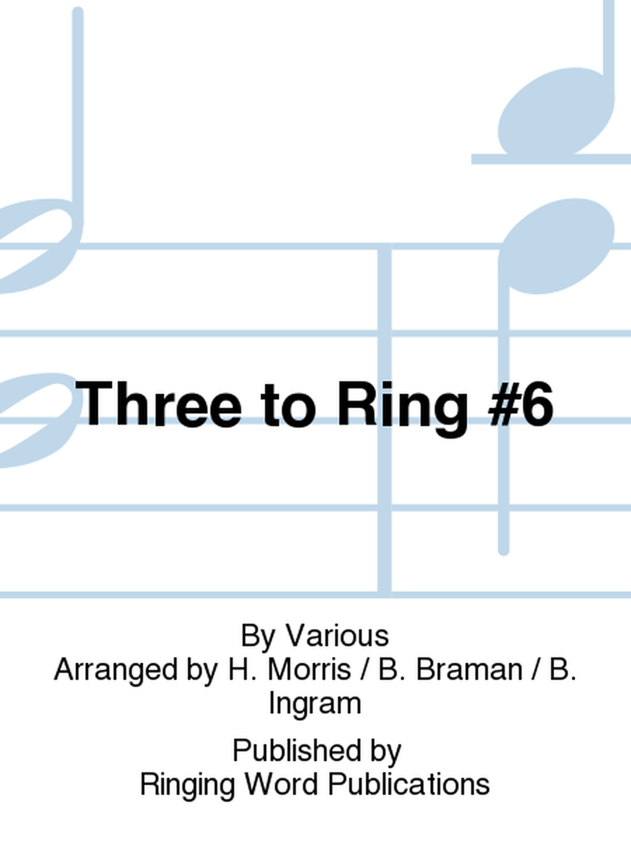 Three to Ring #6