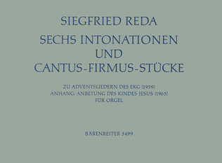 Sechs Intonationen und Cantus-firmus-Stuecke zu Adventsliedern