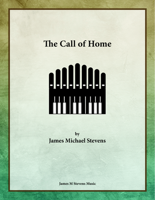 Book cover for The Call of Home - Organ Solo