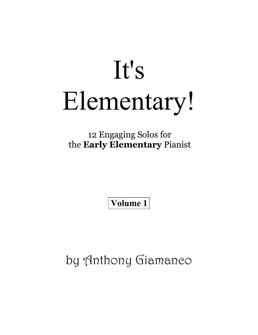 It's Elementary! (Vol. 1), 12 Engaging Solos for the Early Elementary Pianist Piano Method scores gallery preview page 1