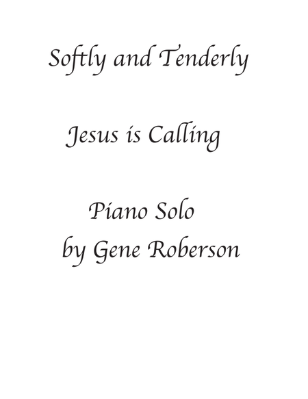 Softly and Tenderly Jesus is Calling Advanced Piano Solo image number null