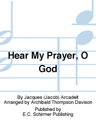 Hear My Prayer, O God