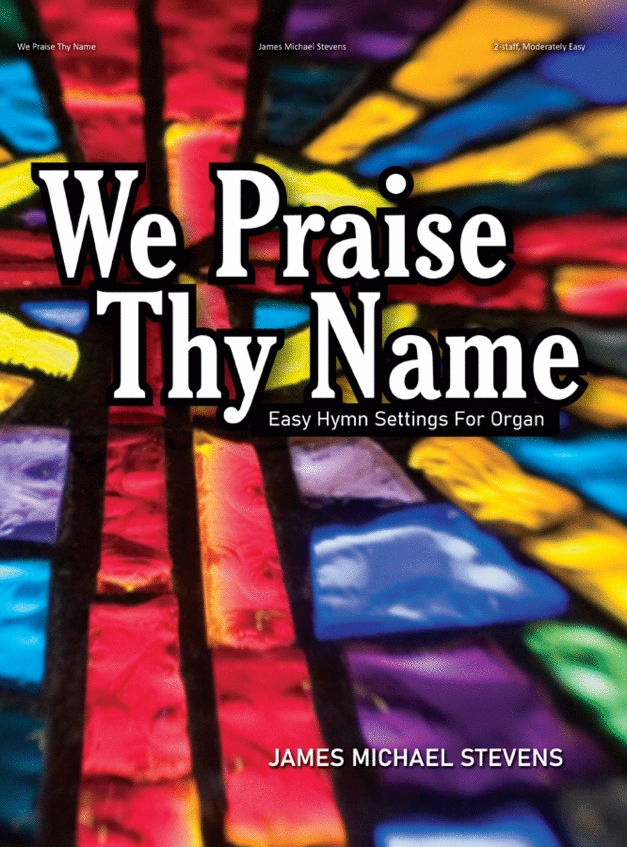 We Praise Thy Name