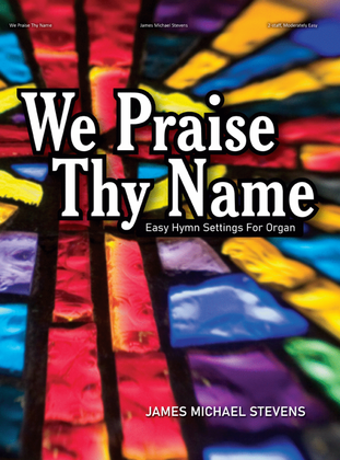 Book cover for We Praise Thy Name