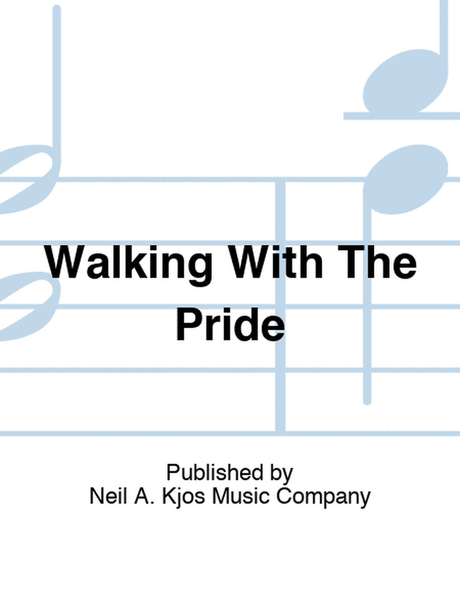 Walking With The Pride