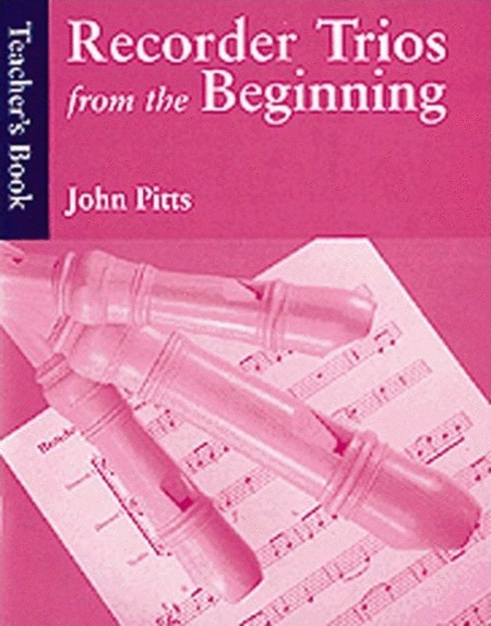 Recorder Trios From The Beginning Teachers Book