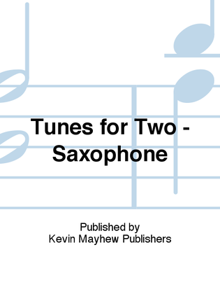 Book cover for Tunes for Two - Saxophone