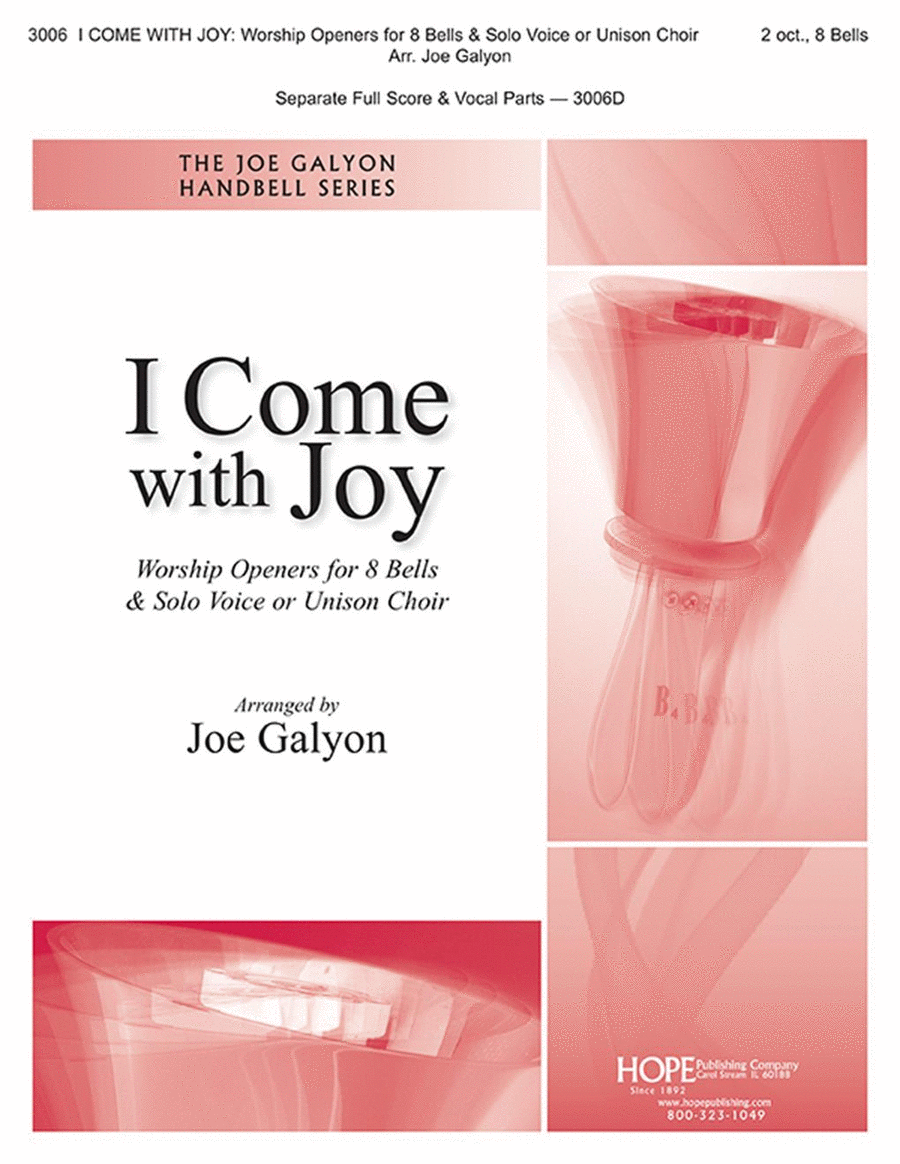 I Come with Joy: Worship Openers Ringers Ed