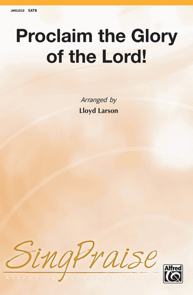 Proclaim the Glory of the Lord! image number null