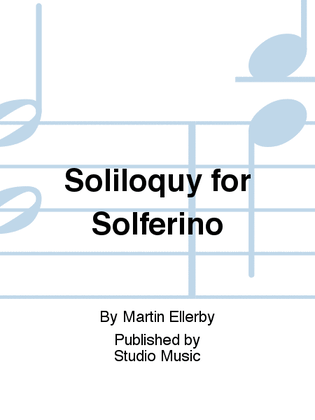 Soliloquy for Solferino