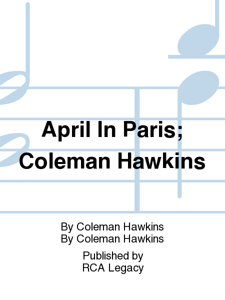 April In Paris; Coleman Hawkins