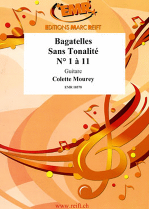 Bagatelles Sans Tonalite No. 1 a 11