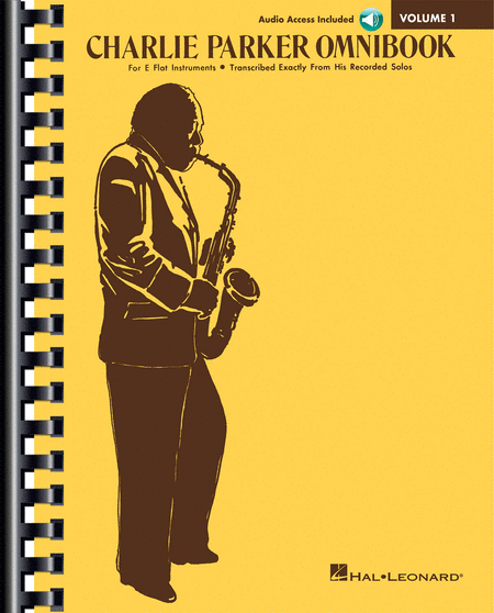 Charlie Parker Omnibook ? Volume 1 ? Transcribed Exactly from His Recorded Solos