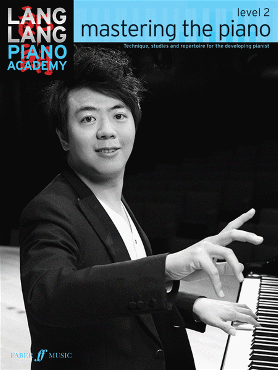 Book cover for Lang Lang Piano Academy -- Mastering the Piano