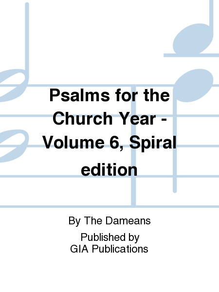 Psalms for the Church Year - Volume 6, Spiral edition