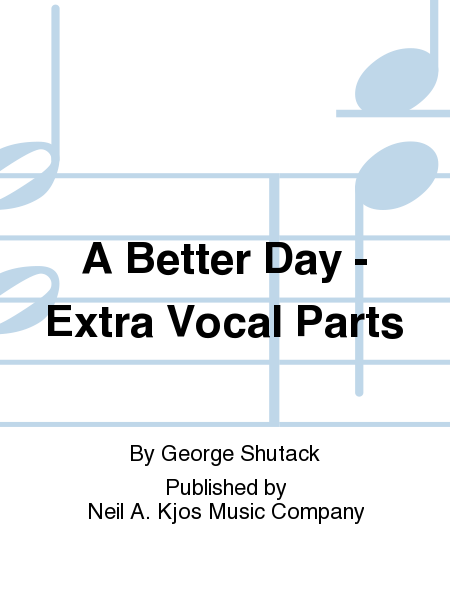 A Better Day - Extra Vocal Parts