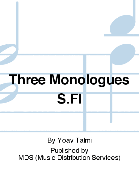 THREE MONOLOGUES S.Fl