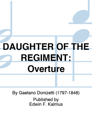 DAUGHTER OF THE REGIMENT: Overture
