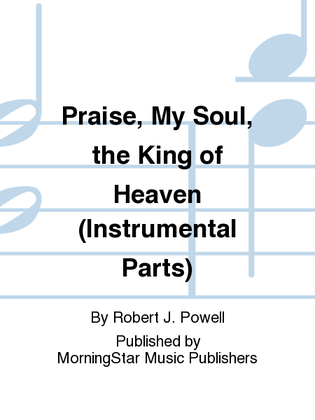 Book cover for Praise, My Soul, the King of Heaven (Instrumental Parts)