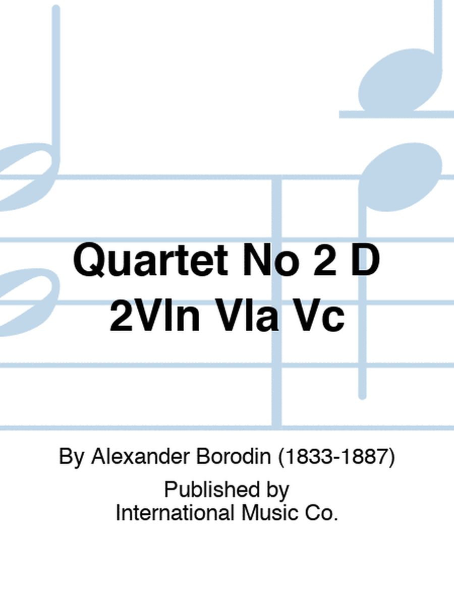 Quartet No 2 D 2Vln Vla Vc