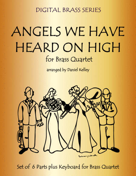 Angels We Have Heard on High for Brass Quartet (2 Trumpets, French Horn, Bass Trombone or Tuba) with