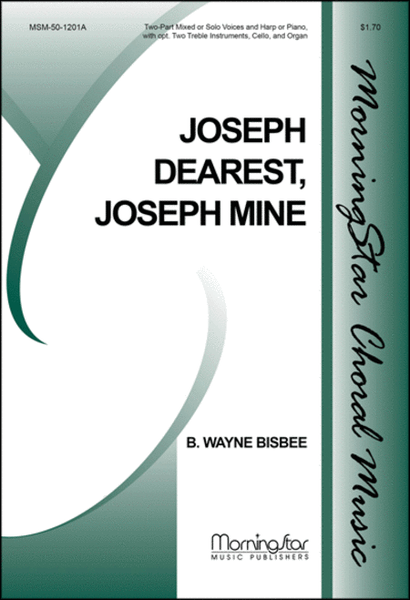 Joseph, Dearest, Joseph Mine (Choral Score)