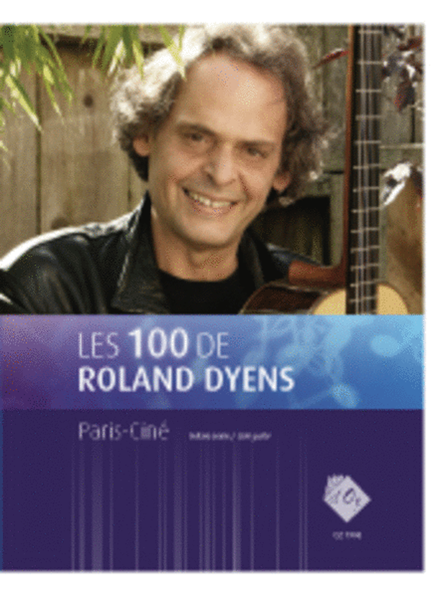 Les 100 de Roland Dyens - Paris-Ciné