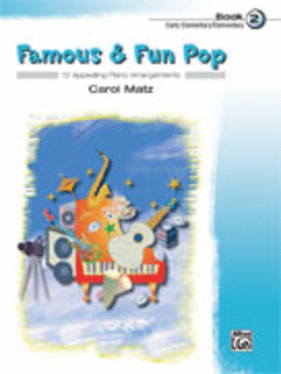 Famous And Fun Pop Book 2 Early Elem - Elementary