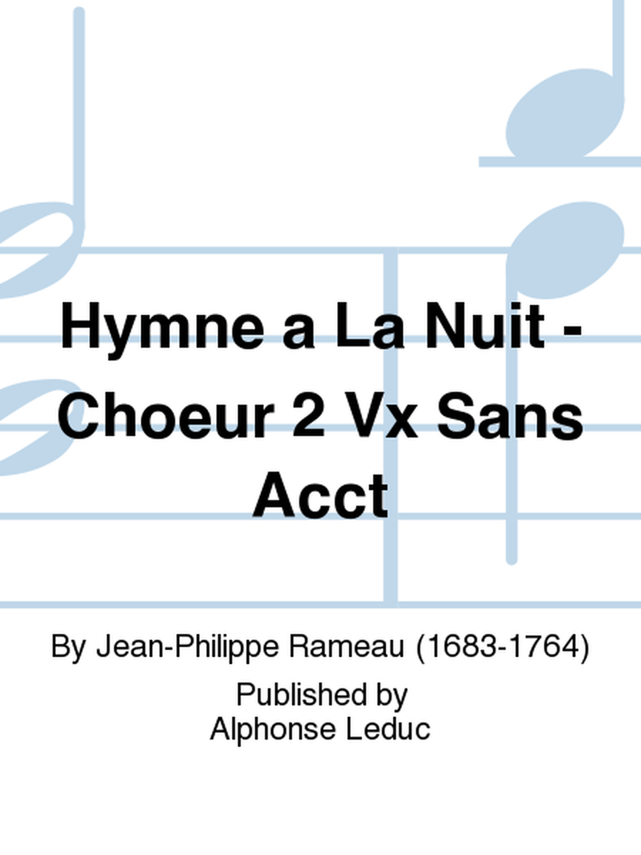 Hymne a La Nuit - Choeur 2 Vx Sans Acct