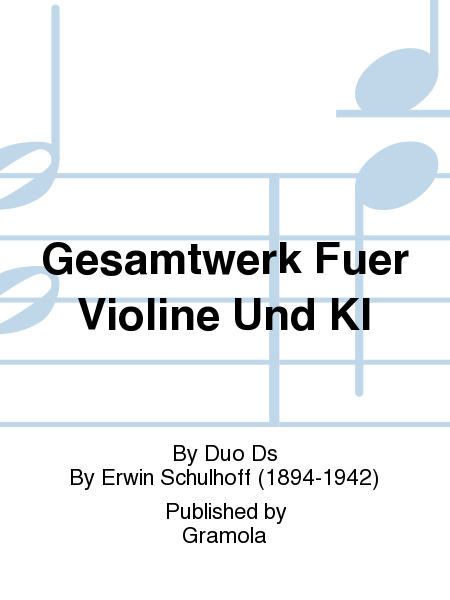 Gesamtwerk Fuer Violine Und Kl