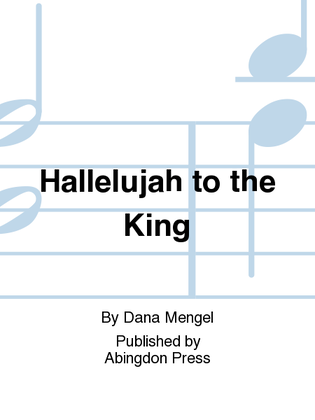 Book cover for Hallelujah To The King