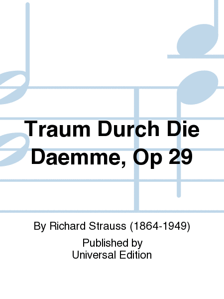 Traum Durch Die Daemme, Op. 29